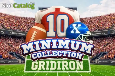 10x Minimum Collection Gridiron слот