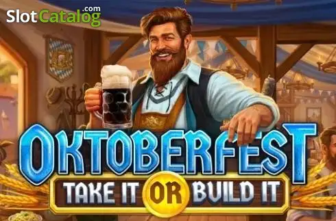 Oktoberfest Take It or Build It слот