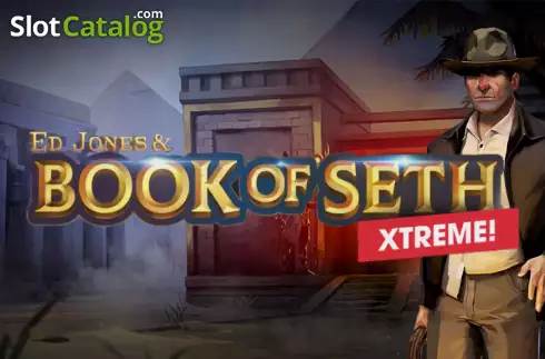 Ed Jones & Book of Seth Xtreme слот