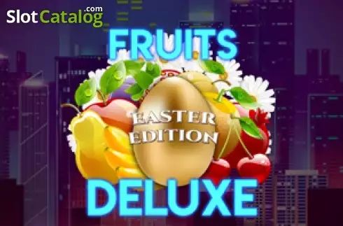 Fruits Deluxe Easter Edition слот