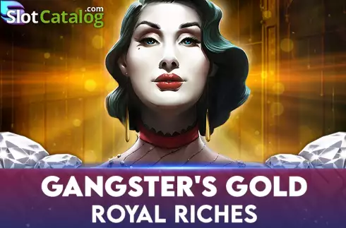 Gangster's Gold - Royal Riches слот