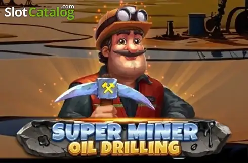 Super Miner - Oil Drilling слот