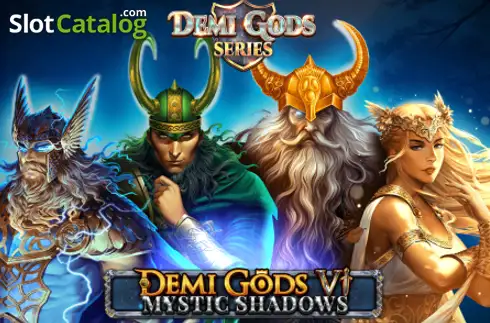 Demi Gods 6 - Mystic Shadows слот