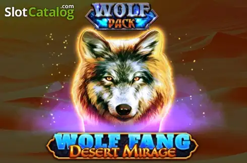 Wolf Fang - Desert Mirage слот