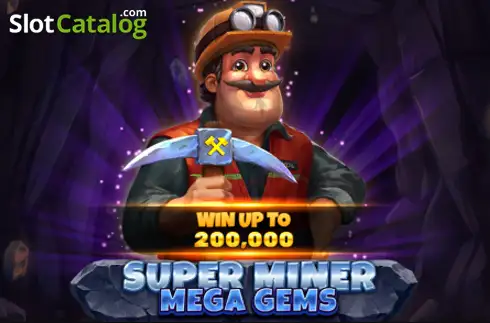 Super Miner - Mega Gems слот