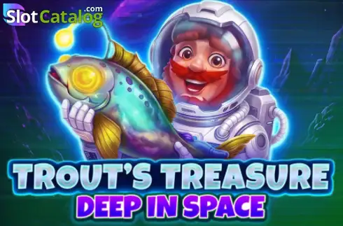 Trout's Treasure - Deep In Space слот