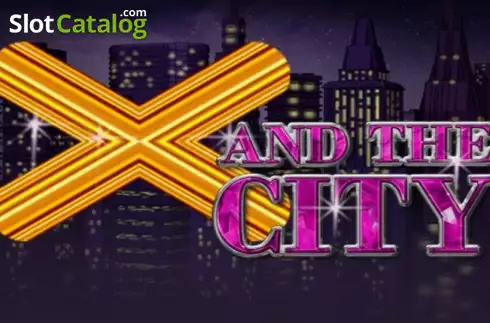 X and the City слот