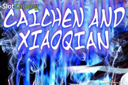 Caichen and Xiaoqian слот
