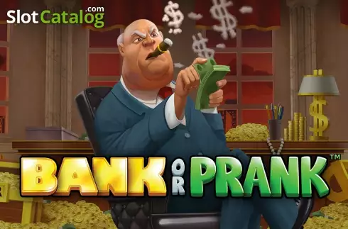 Bank or Prank слот