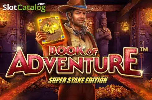 Book of Adventure Super Stake Edition слот