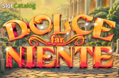 Dolce Far Niente слот