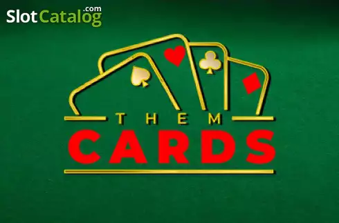 Them Cards слот
