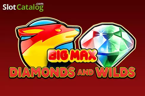 Big Max Diamonds and Wilds слот