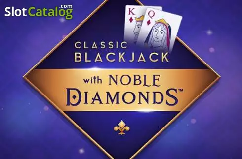 Classic Blackjack with Noble Diamonds слот