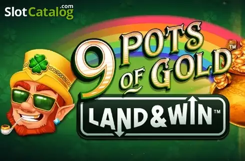 9 Pots of Gold Land & Win слот
