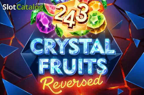 243 Crystal Fruits Reversed слот