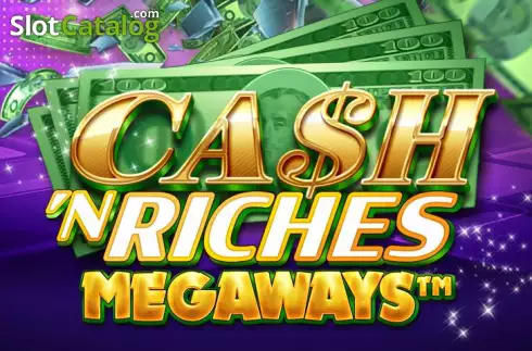 Cash 'N Riches Megaways слот