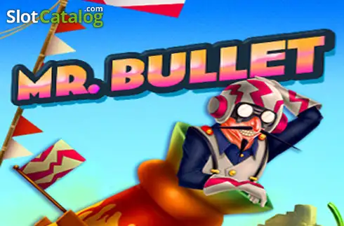 Mr. Bullet слот