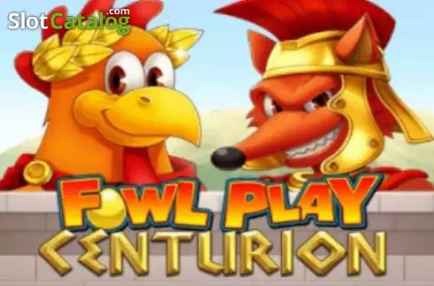 Fowl Play Centurion слот