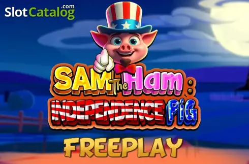 Sam The Ham Independence Pig слот