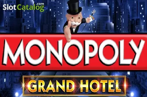 Monopoly Grand Hotel слот