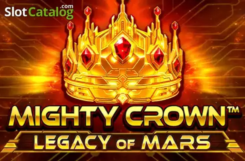 Mighty Crown: Legacy of Mars слот