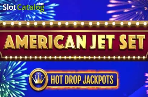 American Jet Set Hot Drop Jackpots слот