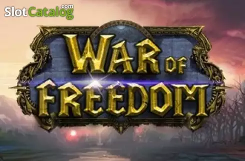 War Of Freedom слот