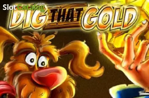 Dig That Gold слот