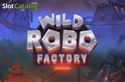 Wild Robo Factory слот
