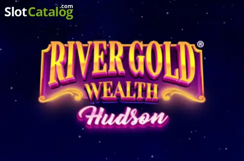 River Gold Wealth - Hudson слот