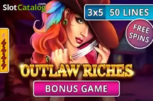 Outlaw Riches слот