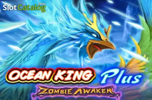 Ocean King Plus Zombie Awaken слот