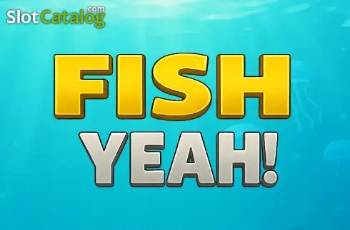 Fish Yeah! слот