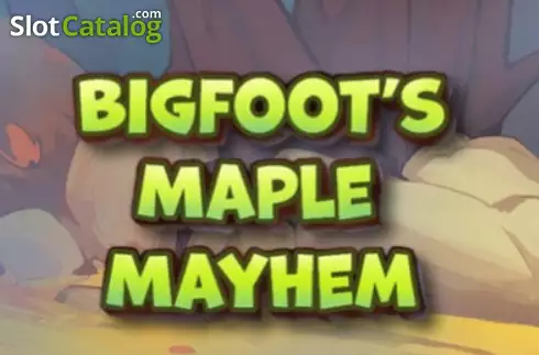 Bigfoot's Maple Mayhem слот