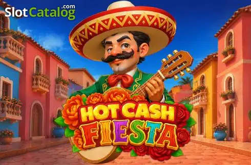 Hot Cash Fiesta слот