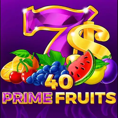 40 Prime Fruits