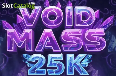 Void Mass 25K слот