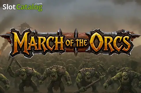 March of the Orcs слот