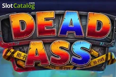 Dead Ass слот