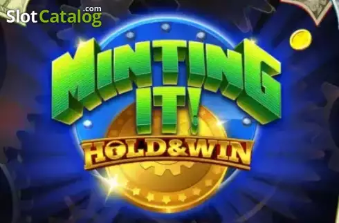 Minting It! Hold & Win слот