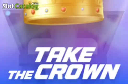 Take the Crown слот