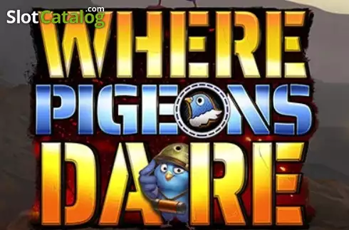 Where Pigeons Dare слот