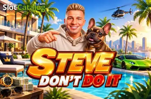 Steve Don't Do It слот