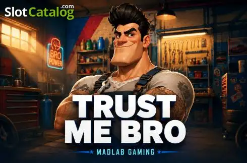 Trust Me Bro слот