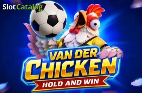 Van Der Chicken: Hold and Win слот