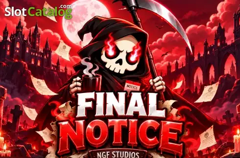 Final Notice слот