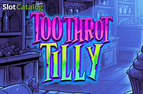 Toothrot Tilly слот