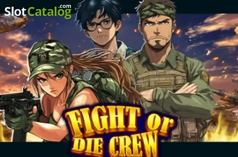 Fight or Die Crew слот