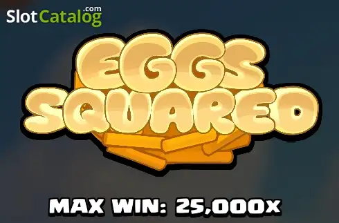 Eggs Squared слот